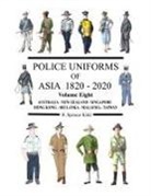 Ron Kidd - Police Uniforms of Asia 1820 - 2020 Volume Eight