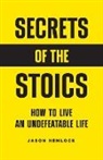 Jason Hemlock - Secrets of the Stoics