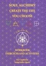 Sue Cawthorne, Salah-Eddin Gherbi - Soul Alchemy Create The Life You Choose Companion Journal