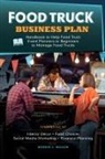 Roddie L. Miller - Food Truck Business Plan Handbook to Help Food Truck Event Planners or Beginners to Manage Food Trucks. Strategies of Interior Décor, Food Choices, Social Media Marketing, and Financial Planning