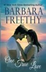 Barbara Freethy - One True Love