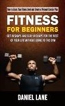 Daniel Lane - Fitness for Beginners