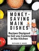 Richard D. Hines - Money-Saving Main Dishes