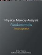 Software Diagnostics Services, Dmitry Vostokov - Fundamentals of Physical Memory Analysis