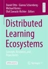 Michael Kerres, Michael Kerres et al, Daniel Otto, Gianna Scharnberg, Olaf Zawacki-Richter - Distributed Learning Ecosystems