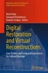 Emanuel Demetrescu, Daniele Ferdani, Ilaria Trizio - Digital Restoration and Virtual Reconstructions