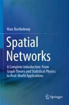 Marc Barthelemy - Spatial Networks