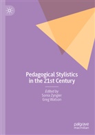 Watson, Greg Watson, Sonia Zyngier - Pedagogical Stylistics in the 21st Century