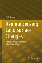Felix Kogan - Remote Sensing Land Surface Changes