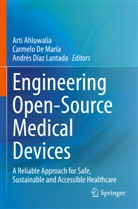 Arti Ahluwalia, Carmelo De Maria, Andrés Díaz Lantada - Engineering Open-Source Medical Devices