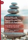 Afolayan, Adeshina Afolayan, Francis Egbokhare - Global Health, Humanity and the COVID-19 Pandemic