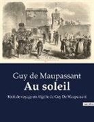 Guy de Maupassant - Au soleil