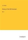 J. H. Kurtz - History of the Old Covenant