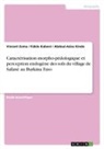 Fidèle Kaboré, Abdoul-Azise Kindo, Vincent Zoma - Caractérisation morpho-pédologique et perception endogène des sols du village de Safané au Burkina Faso
