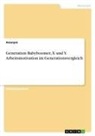 anonym, Anonymous - Generation Babyboomer, X und Y. Arbeitsmotivation im Generationsvergleich
