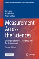 Luca Mari, Andrew Maul, Mark Wilson - Measurement Across the Sciences