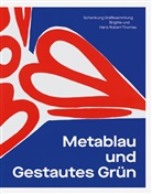 Katrin Bielmeier, Frédéric Bußmann, Chemnitz Kunstsammlungen, Kunstsammlungen Chemnitz - Metablau und Gestautes Grün
