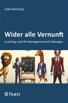 Uwe Peter Kanning - Wider alle Vernunft