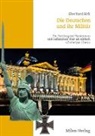 Eberhard Birk - Die Deutschen und ihr Militär