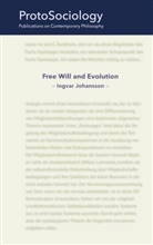 Ingvar Johansson - Free Will and Evolution