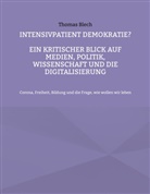 Thomas Blech - Intensivpatient Demokratie?