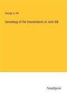 George G. Sill - Genealogy of the Descendants of John Sill