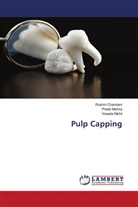 Roshni Chandani, Preeti Mishra, Vineeta Nikhil - Pulp Capping