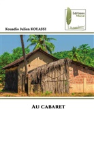Kouadio Julien Kouassi - Au cabaret