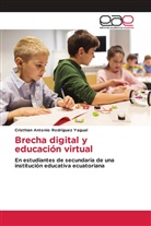 Cristhian Antonio Rodríguez Yagual - Brecha digital y educación virtual