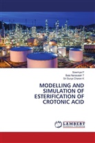 Sri Surya Charan K, Sowmya P, Bala Narasaiah T - MODELLING AND SIMULATION OF ESTERIFICATION OF CROTONIC ACID
