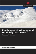 François Ferras - Challenges of winning and retaining customers