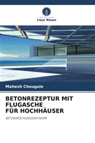Mahesh Chougule - BETONREZEPTUR MIT FLUGASCHE FÜR HOCHHÄUSER