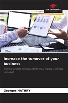 Georges Hathry - Increase the turnover of your business