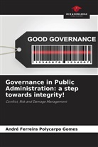 André Ferreira Polycarpo Gomes - Governance in Public Administration: a step towards integrity!