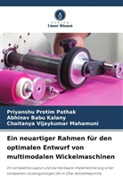 Abhinav Babu Kalany, Priyanshu Protim Pathak, Vija, Chaitanya Vijaykumar Mahamuni - Ein neuartiger Rahmen für den optimalen Entwurf von multimodalen Wickelmaschinen