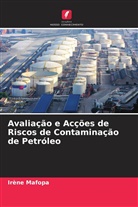 Irène Mafopa - Avaliação e Acções de Riscos de Contaminação de Petróleo