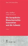 Arthur Haefliger, Frank Schürmann - Die Europäische Menschenrechtskonvention und die Schweiz
