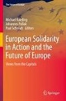 Michael Kaeding, Johannes Pollak, Paul Schmidt - European Solidarity in Action and the Future of Europe