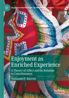 Nathaniel F Barrett, Nathaniel F. Barrett - Enjoyment as Enriched Experience
