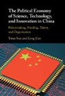 Cong Cao, Cao Cong, Yutao Sun, Yutao (Dalian University of Technology Sun - Political Economy of Science, Technology, and Innovation in China
