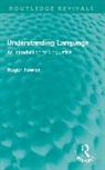 Roger Fowler, Fowler Roger - Understanding Language