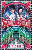 P A Staff, P. A. Staff, P.A. Staff - Casander Darkbloom and the Threads of Power