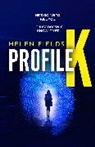 Helen Fields, Fields Helen - Profile K