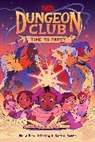 Farshore, Molly Knox Ostertag, Xanthe Bouma - Dungeons & Dragons: Dungeon Club: Time to Party