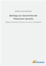 Adalbert Bezzenberger - Beiträge zur Geschichte der litauischen Sprache