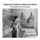 David Sechovicz - Capturing Thailand in Black and White