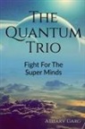 Atharv Garg - THE QUANTUM TRIO