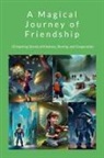 David Sechovicz - A Magical Journey of Friendship