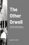 Ralph Pordzik - The Other Orwell