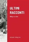 Antonio Pellegrino - ULTIMI RACCONTI